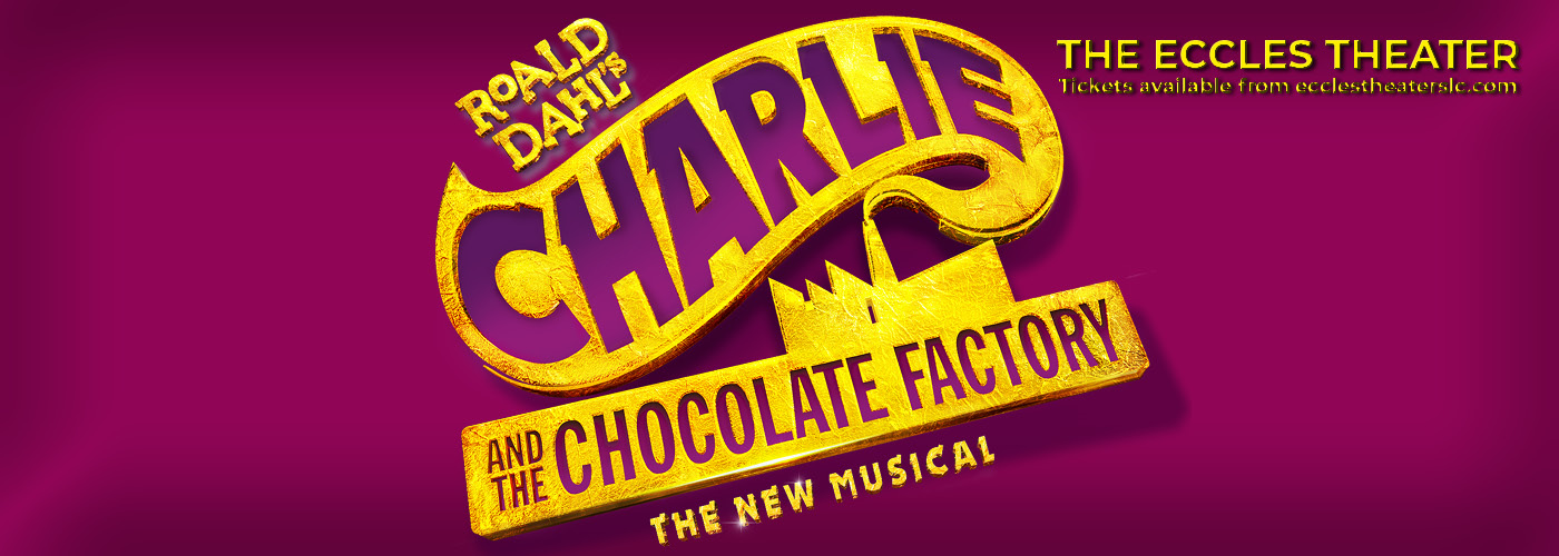 Charlie and the Chocolate Factory Tickets