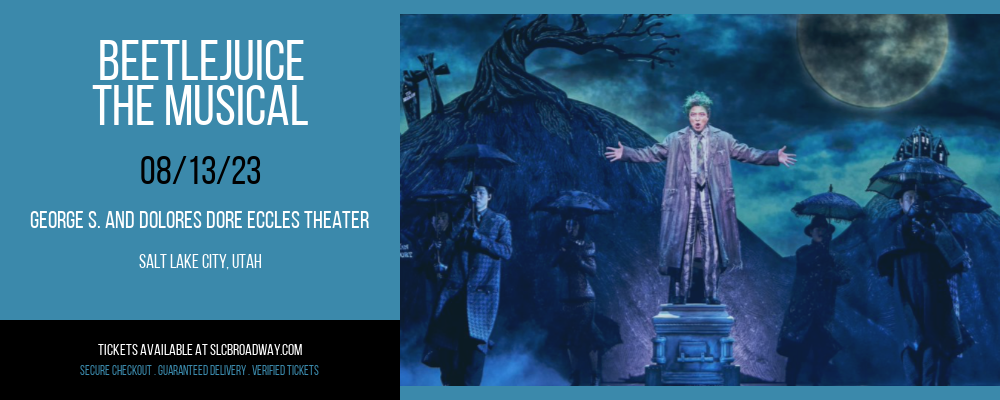 Beetlejuice - The Musical at Eccles Theater