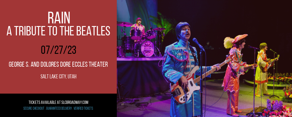 Rain - A Tribute to The Beatles at Eccles Theater