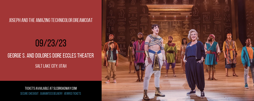 Joseph And The Amazing Technicolor Dreamcoat at Eccles Theater