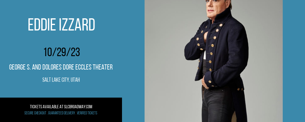 Eddie Izzard at George S. and Dolores Dore Eccles Theater
