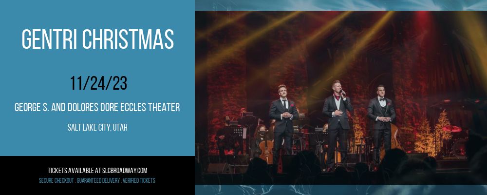 Gentri Christmas at George S. and Dolores Dore Eccles Theater