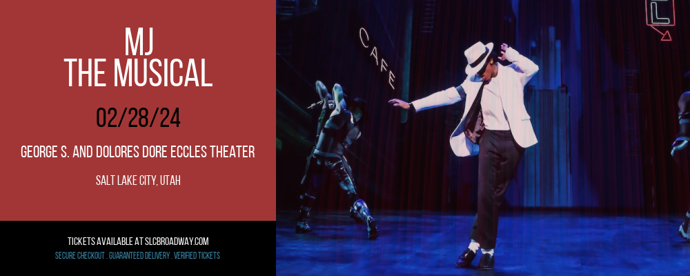 MJ - The Musical at George S. and Dolores Dore Eccles Theater