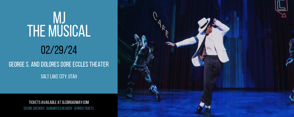 MJ - The Musical at George S. and Dolores Dore Eccles Theater