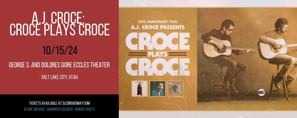 A.J. Croce at George S. and Dolores Dore Eccles Theater