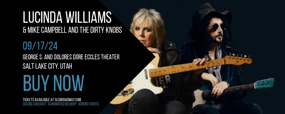 Lucinda Williams & Mike Campbell and The Dirty Knobs at Eccles Theater