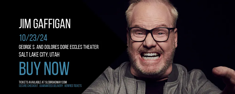 Jim Gaffigan at George S. and Dolores Dore Eccles Theater