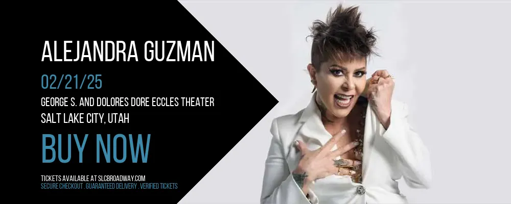 Alejandra Guzman at George S. and Dolores Dore Eccles Theater