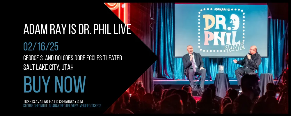 Adam Ray is Dr. Phil Live at George S. and Dolores Dore Eccles Theater