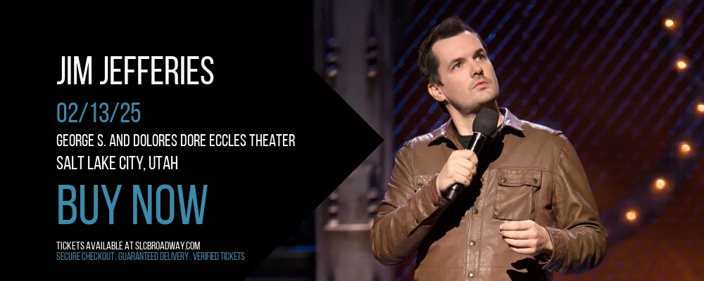 Jim Jefferies at George S. and Dolores Dore Eccles Theater